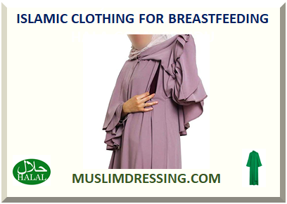 ISLAMIC CLOTHING FOR BREASTFEEDING
