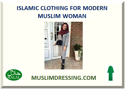 ISLAMIC CLOTHING FOR MODERN MUSLIM WOMAN