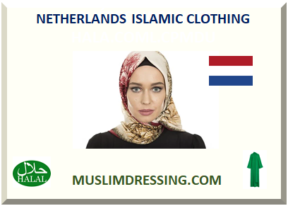 NETHERLANDS ISLAMIC CLOTHING