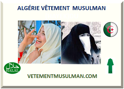 ALGÉRIE VÊTEMENT MUSULMAN