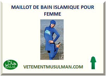 MAILLOT DE BAIN ISLAMIQUE POUR FEMME 2024