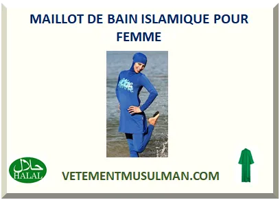 MAILLOT DE BAIN ISLAMIQUE POUR FEMME