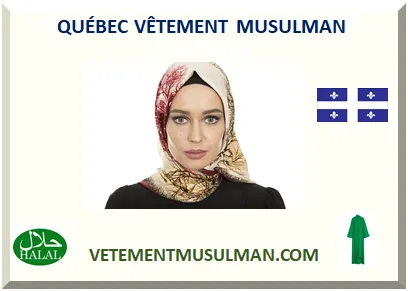 QUÉBEC VÊTEMENT MUSULMAN