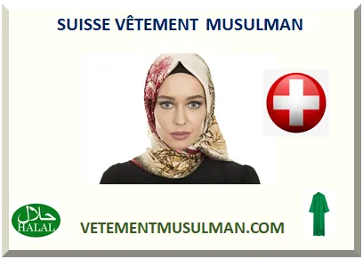 SUISSE VÊTEMENT MUSULMAN