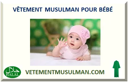 VÊTEMENT MUSULMAN POUR BÉBÉ